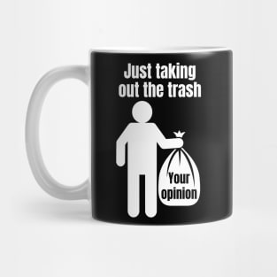 Just taking out the trash Mug